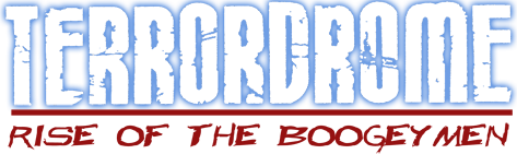 Terrordrome The Game - Rise of the Boogeymen