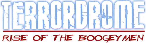 Terrordrome The Game - Rise of the Boogeymen